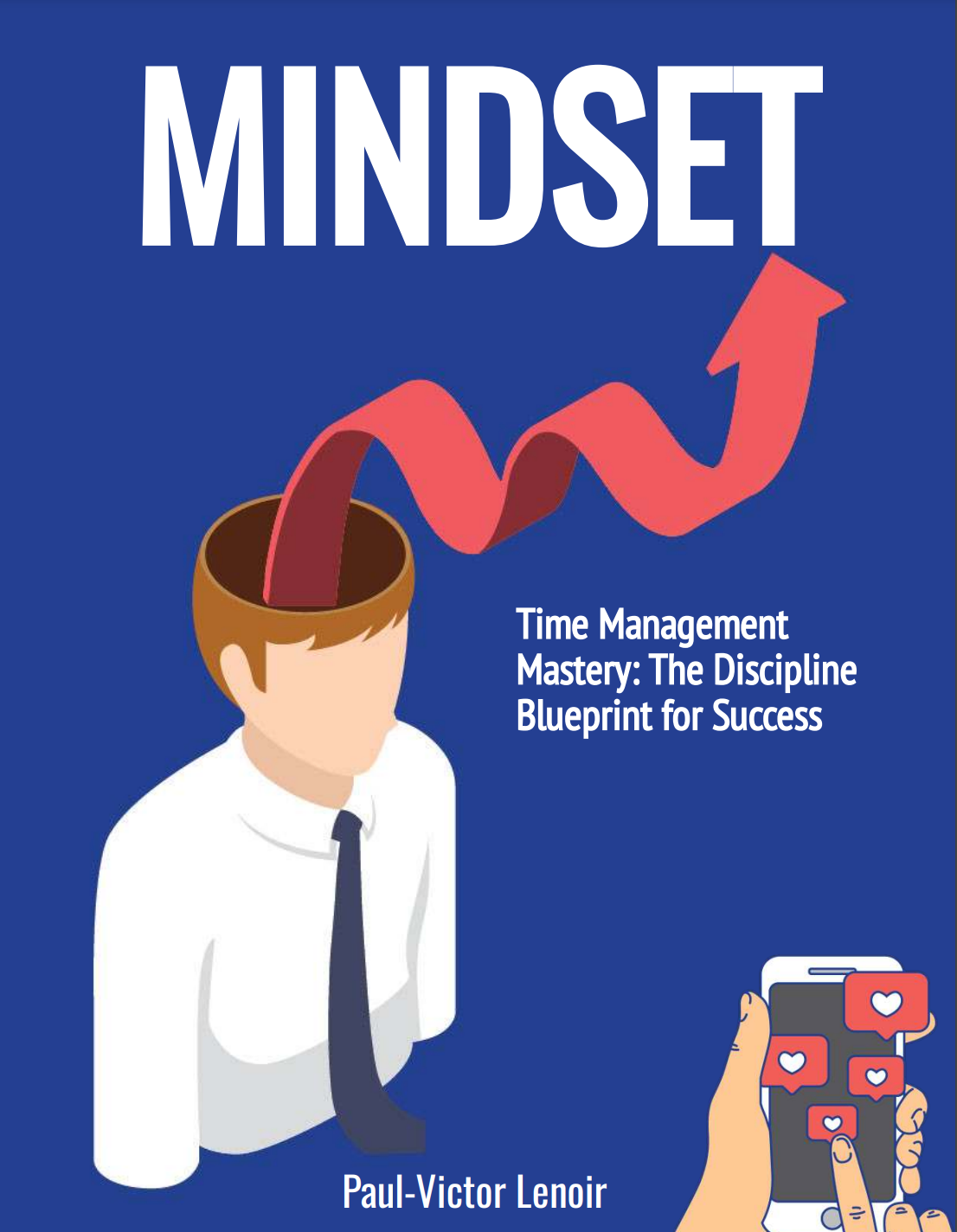 Time Management Mastery: The Discipline Blueprint for Success