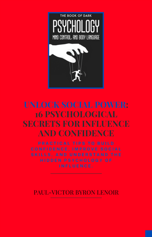 Unlock Social Power: 16 Psychological Secrets for Influence and Confidence